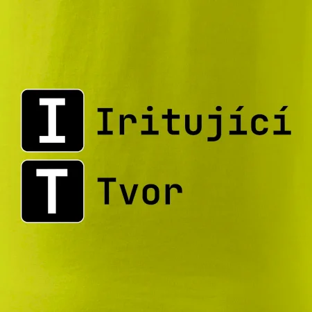 IT Nápis Iritující Tvor