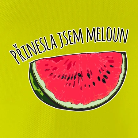 Přinesla jsem meloun