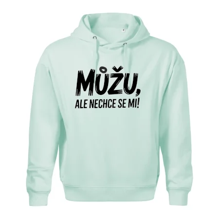 Můžu, ale nechce se mi