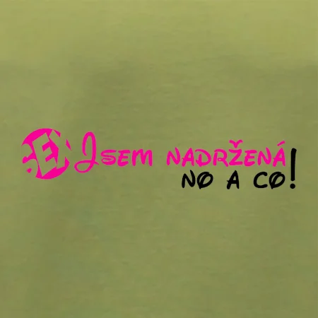 Jsem nadržená! No a co!