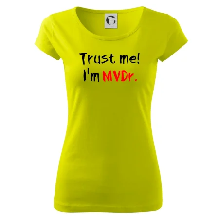 Trust me I´m  MVDr. / Věř mi jsem MVDr.