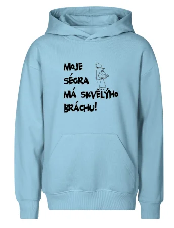 Můj brácha má skvělou ségru / Moje ségra má skvělýho bráchu