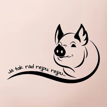 Prasátko - Já tak rád rejpu, rejpu