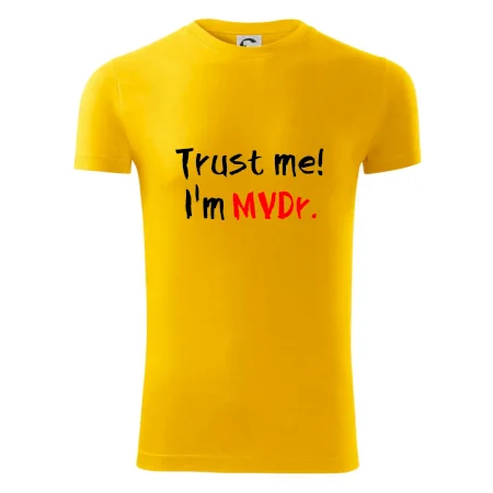 Trust me I´m  MVDr. / Věř mi jsem MVDr.