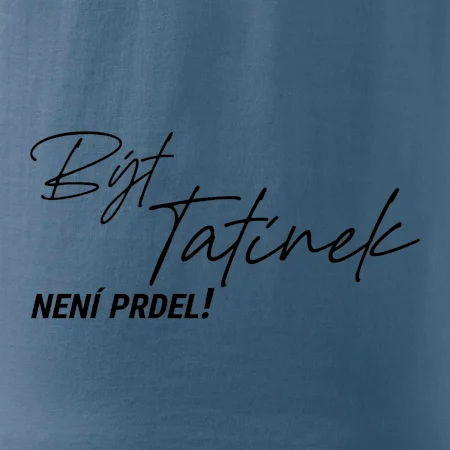 Být tatínek není prdel