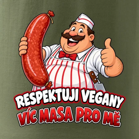 Respektuji vegany víc masa pro mě