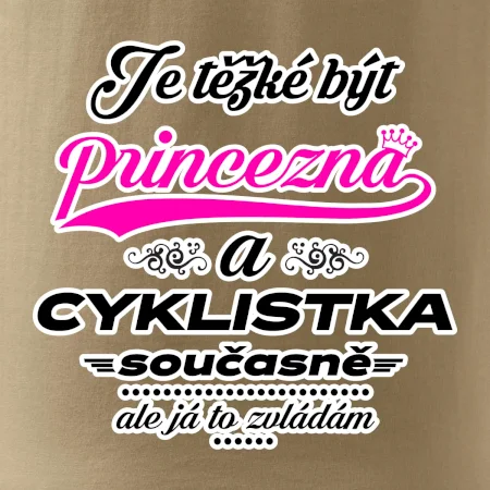 Je těžké být princezna - cyklistka