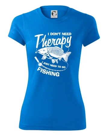 I dont need therapy - fishing
