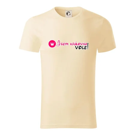 Jsem královna vole!