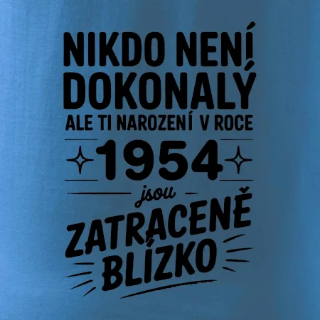 Nikdo není dokonalý ale ti narození v roce 1954 jsou zatraceně blízko