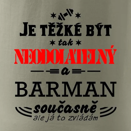 Je těžké být neodolatelný barman