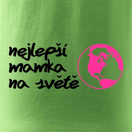 Nejlepší mamka na světě
