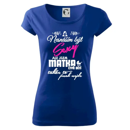 Nesnáším být sexy matka 4 dětí