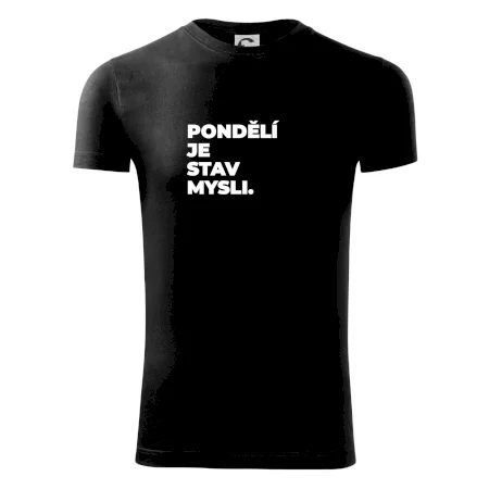 PONDĚLÍ JE STAV MYSLI.