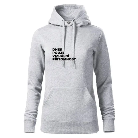 DNES POUZE VIZUÁLNÍ PŘÍTOMNOST.