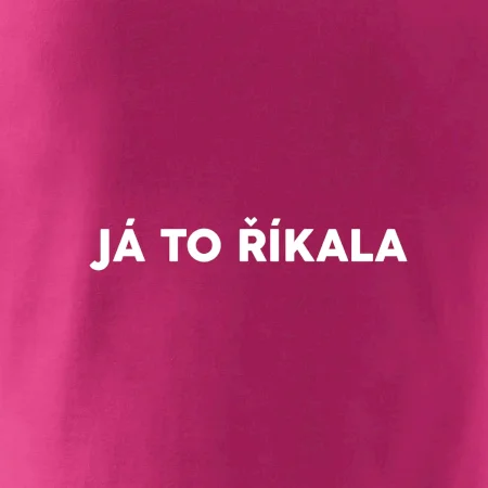 Já to říkala - tiskací