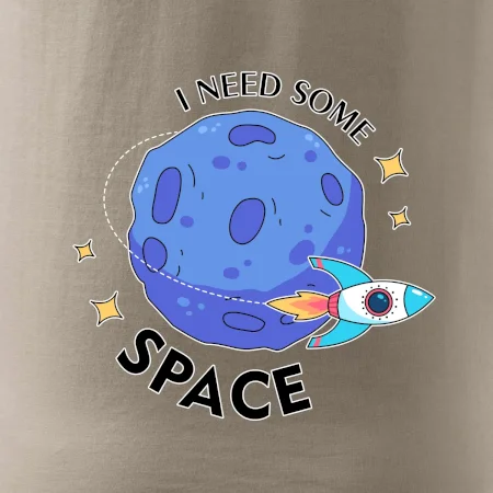I need some space