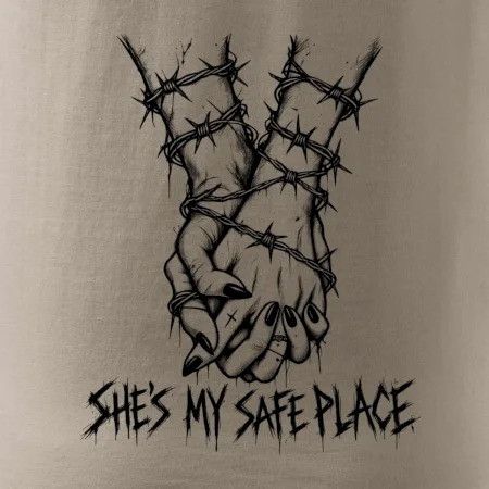 She's my safe place