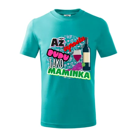 Až vyrostu budu jako maminka - víno