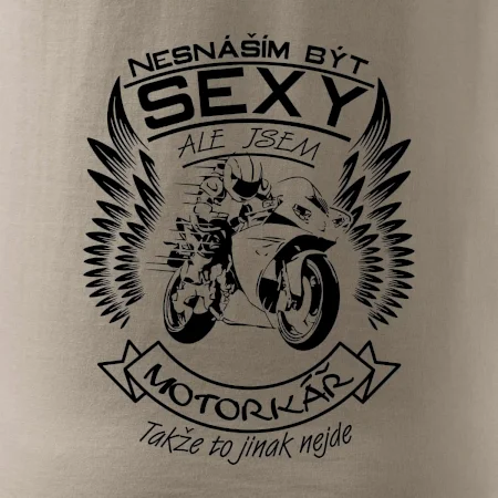 Nesnáším být sexy - motorkář (motorka)