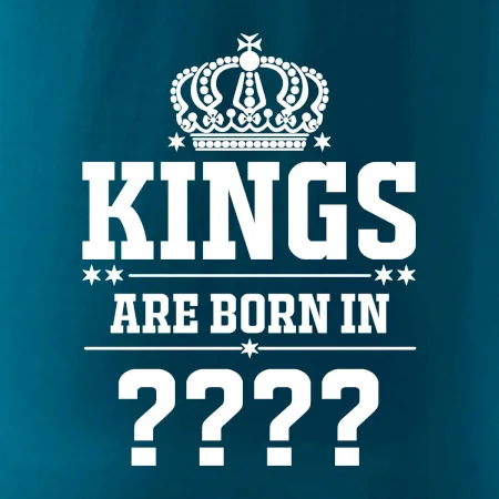 Kings are born in  (vlastní měsíc narození)