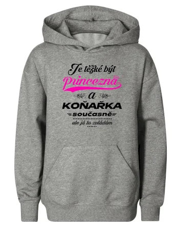 Je těžké být princezna - koňařka