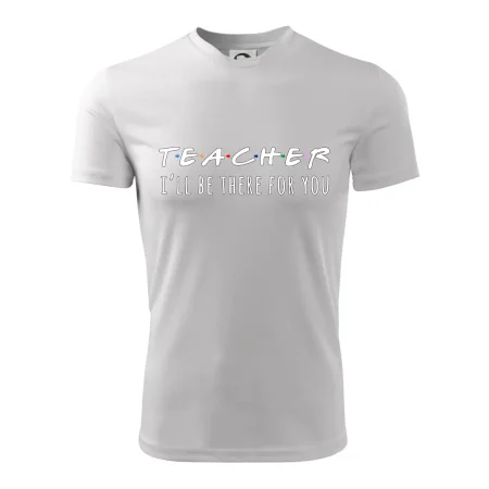 Teacher i'll be there for you