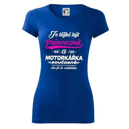 Je těžké být princezna - motorkářka