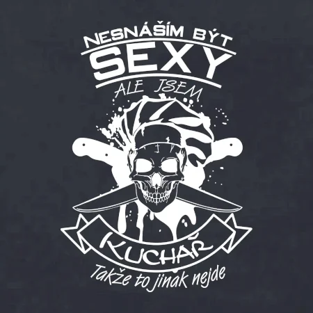 Nesnáším být sexy - Kuchař