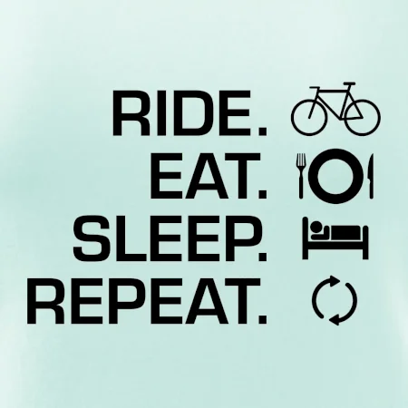 Ride Eat Sleep Repeat kolo