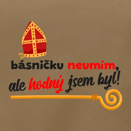 Básničku neumím, ale hodný jsem byl