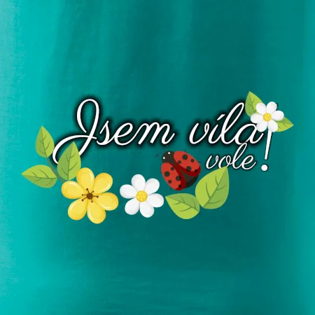 Jsem víla vole!