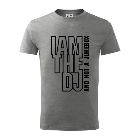 Iam the dj and not a jukebox na výšku