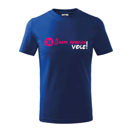Jsem rebelka! Vole!
