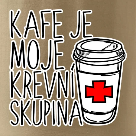 Kafe je moje krevní skupina