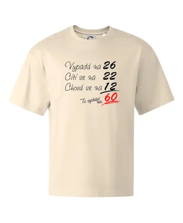 Vypadá, cítí se, chová se - 60 let