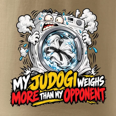 My judogi weighs more than my opponent