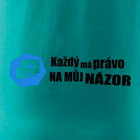 Každý má právo na můj názor