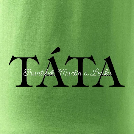 Táta - Tiskací nápis se jmény dětí