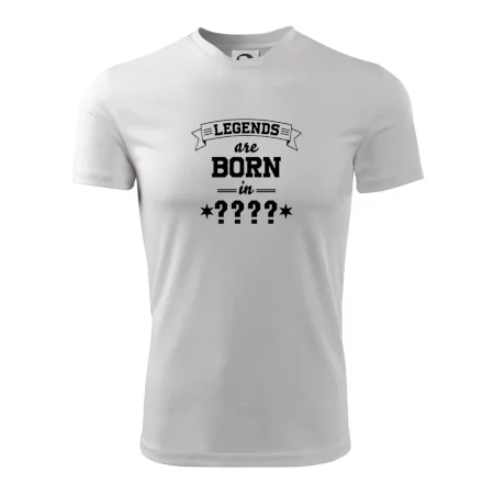 Legends are born in (tvůj měsíc narození)
