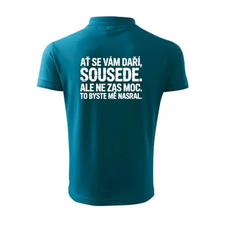 Ať se vám daří sousede