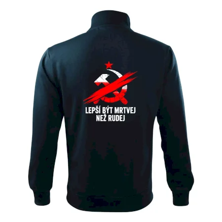 LEPŠÍ BÝT MRTVEJ NEŽ RUDEJ