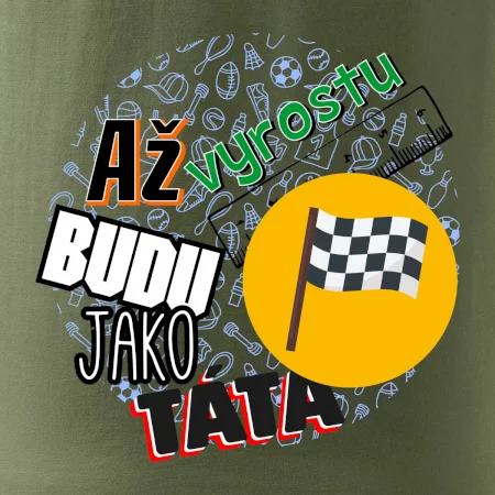 Až vyrostu budu jako táta - závodník