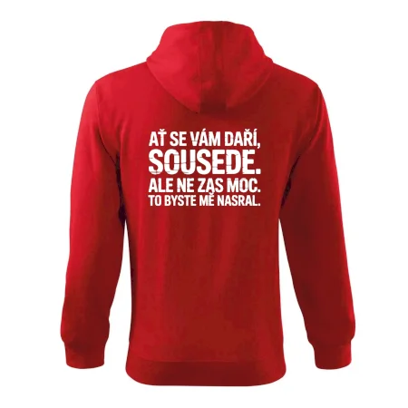Ať se vám daří sousede