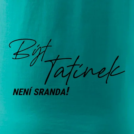 Být tatínek není sranda