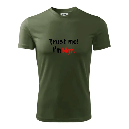 Trust me I´m  Mgr. / Věř mi jsem Magistr.