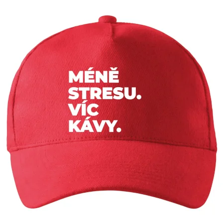 MÉNĚ STRESU.VÍC KÁVY.