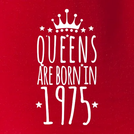 Queens are born in 1975