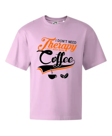 I don't need therapy coffee