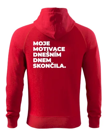 MOJE MOTIVACE DNEŠNÍM DNEM SKONČILA.